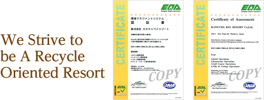 We Strive to be A Recycle Oriented Resort