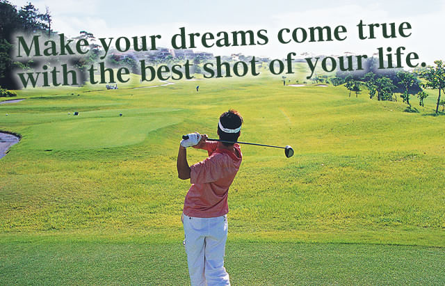 Make your dreams come true with the best shot of your life.