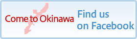 Come&nbsp;to&nbsp;Okinawa-Find&nbsp;us&nbsp;on&nbsp;Facebook-